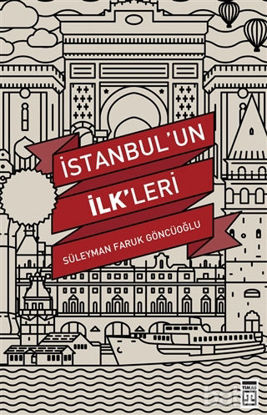 Picture of İstanbul’un İlk'leri
