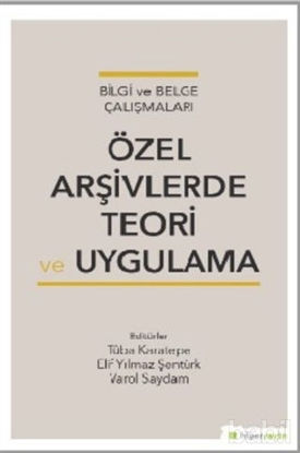 Picture of Özel Arşivlerde Teori ve Uygulama