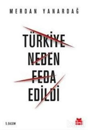 Picture of Türkiye Neden Feda Edildi