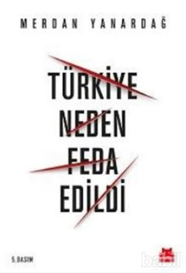 Picture of Türkiye Neden Feda Edildi