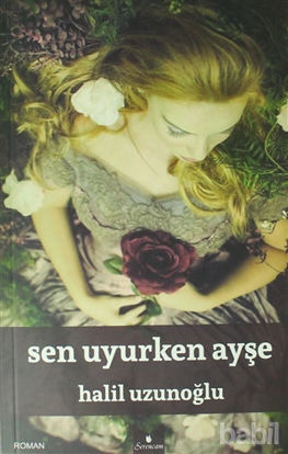 Picture of Sen Uyurken Ayşe