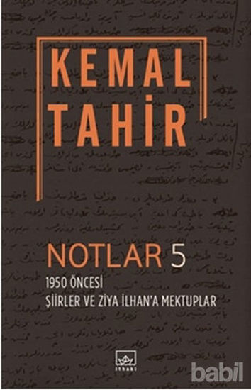 Picture of Notlar 5 - 1950 Öncesi Şiirler ve Ziya İlhan'a Mektuplar