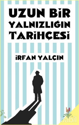 Picture of Uzun Bir Yalnızlığın Tarihçesi