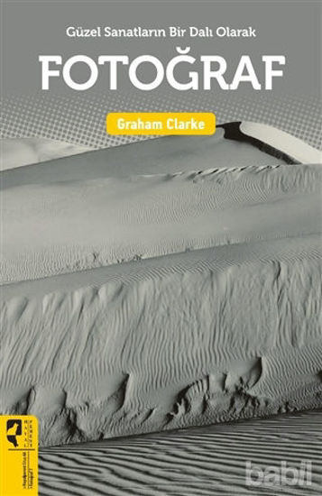 Picture of Güzel Sanatların Bir Dalı Olarak: Fotoğraf