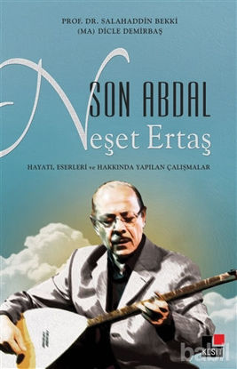 Picture of Son Abdal Neşet Ertaş