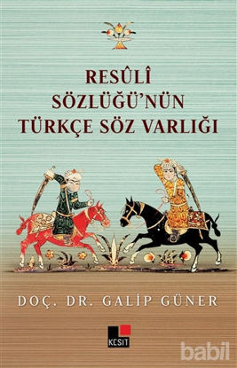 Picture of Resüli Sözlüğünün Türkçe Söz Varlığı