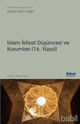 Picture of İslam İktisat Düşüncesi ve Kurumları - 16. Yüzyıl