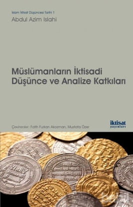 Picture of Müslümanların İktisadi Düşünce ve Analize Katkıları
