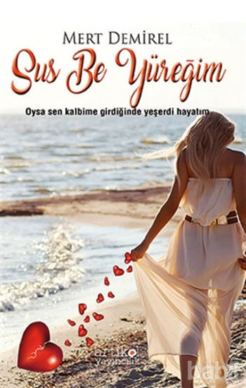 Picture of Sus Be Yüreğim
