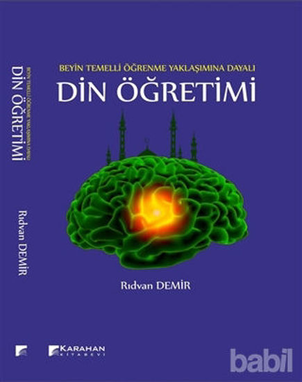 Picture of Beyin Temelli Öğrenme Yaklaşımına Dayalı Din Öğretimi