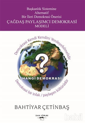 Picture of Başkanlık Sistemine Alternatif Bir İleri Demokrasi Önerisi Çağdaş Paylaşımcı Demokrasi Modeli