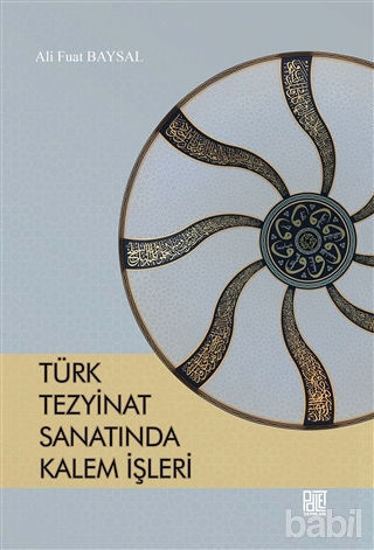 Picture of Türk Tezyinat Sanatında Kalem İşleri