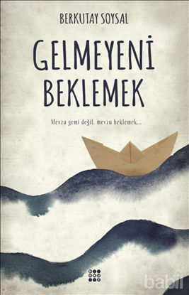 Picture of Gelmeyeni Beklemek