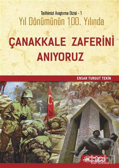Picture of Yıl Dönümünün Yüzüncü Yılında Çanakkale Zaferini Anıyoruz