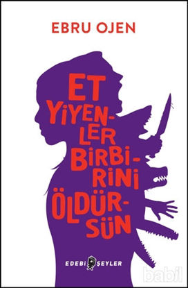 Picture of Et Yiyenler Birbirini Öldürsün