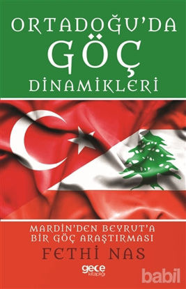 Picture of Ortadoğu'da Göç Dinamikleri Mardin'den Beyrut'a Bir Göç Araştırması