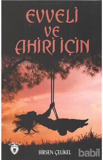 Picture of Evveli Ve Ahiri İçin