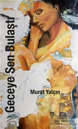 Picture of Geceye Sen Bulaştı