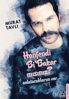 Picture of Hanfendi Bi Bakar Mısınız?