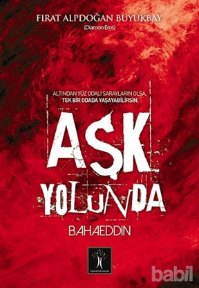 Picture of Aşk Yolunda Bahaeddin