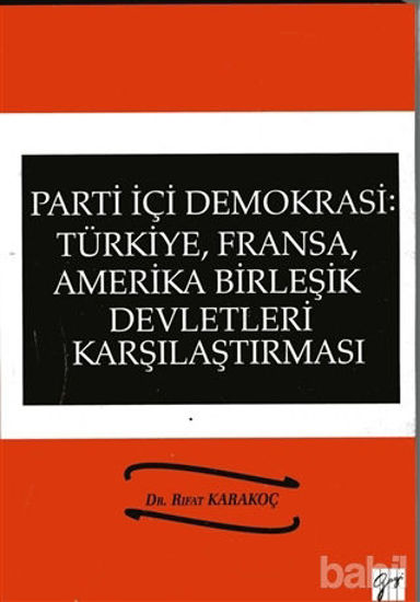 Picture of Parti İçi Demokrasi:Türkiye, Fransa,ABD Karşılaştırması