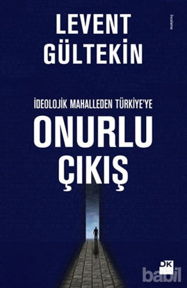 Picture of İdeolojik Mahalleden Türkiye'ye Onurlu Çıkış