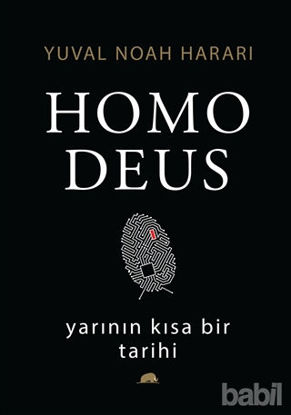 Picture of Homo Deus: Yarının Kısa Bir Tarihi (Ciltli)