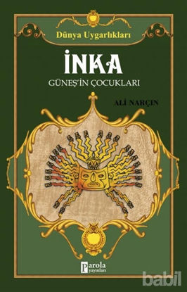 Picture of İnka: Güneşin Çocukları - Dünya Uygarlıkları