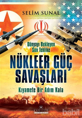 Picture of Dünyayı Bekleyen Son Tehlike - Nükleer Güç Savaşları