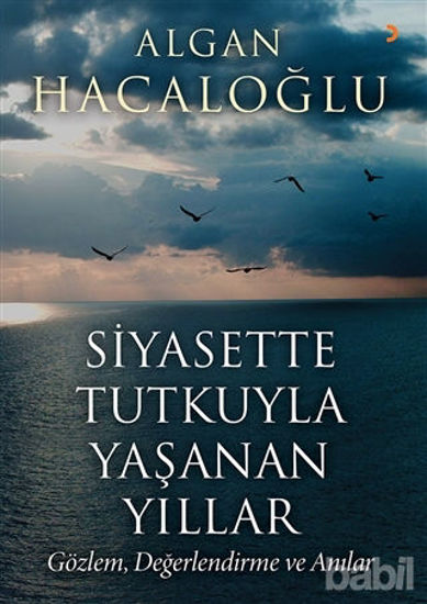 Picture of Siyasette Tutkuyla Yaşanan Yıllar