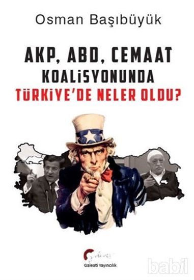 Picture of AKP, ABD, Cemaat Koalisyonunda Türkiye’de Neler Oldu?