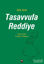 Picture of Tasavvufa Reddiye