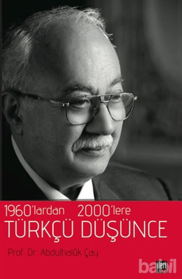 Picture of 1960’lardan 2000’lere Türkçü Düşünce