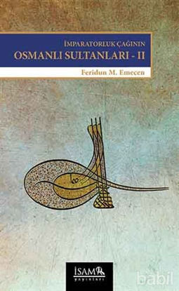 Picture of İmparatorluk Çağının Osmanlı Sultanları 2