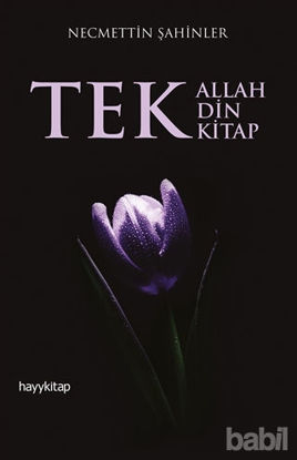Picture of Tek Allah, Tek Din, Tek Kitap
