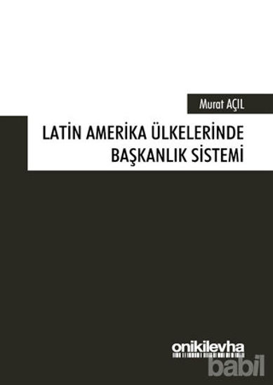 Picture of Latin Amerika Ülkelerinde Başkanlık Sistemi