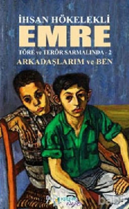 Picture of Emre - Arkadaşlarım ve Ben