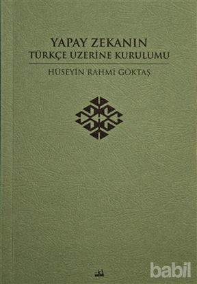 Picture of Yapay Zekanın Türkçe Üzerine Kurulumu
