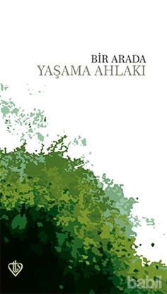 Picture of Bir Arada Yaşama Ahlakı