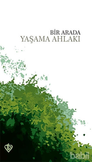 Picture of Bir Arada Yaşama Ahlakı