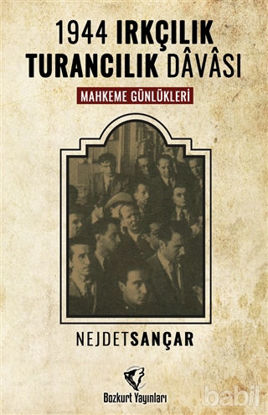 Picture of 1944 Irkçılık Turancılık Davası