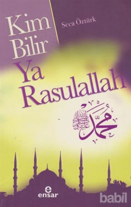 Picture of Kim Bilir Ya Rasulallah
