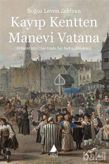 Picture of Kayıp Kentten Manevi Vatana