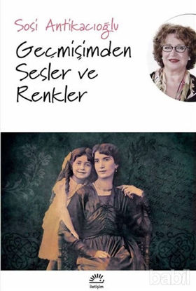 Picture of Geçmişimden Sesler ve Renkler