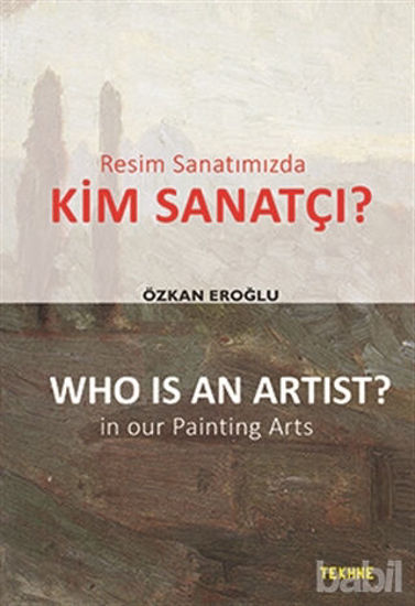 Picture of Resim Sanatımızda Kim Sanatçı? - Who is an Artist? In our Paintting Arts