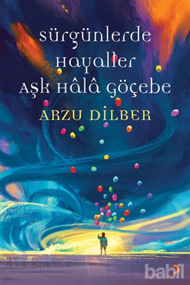 Picture of Sürgünlerde Hayaller Aşk Hala Göçebe