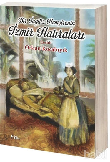 Picture of Bir İngiliz Hemşirenin İzmir Hatıraları
