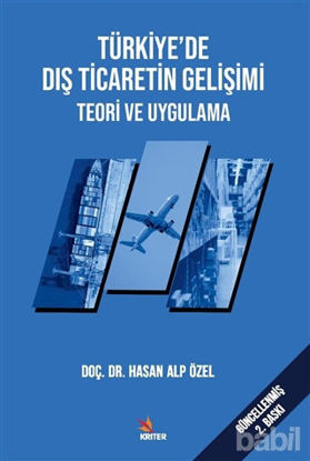 Picture of Türkiye’de Dış Ticaretin Gelişimi Teori ve Uygulama