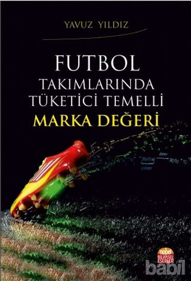 Picture of Futbol Takımlarında Tüketici Temelli Marka Değeri