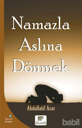 Picture of Namazla Aslına Dönmek